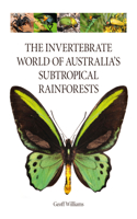 Invertebrate World of Australia's Subtropical Rainforests