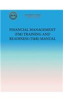 Financial Management (FM) Training and Readiness (T&R) Manual