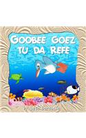 Goobee Goez Tu Da Refe: A Caribbean Lullaby