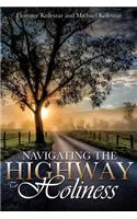 Navigating The Highway To Holiness: (English)