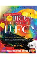 Personal Collection...JOURNEY THROUGH LIFE