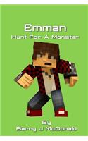 Emman Hunt For A Monster