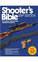 Shooter's Bible, 108th Edition: The World's Bestselling Firearms Reference