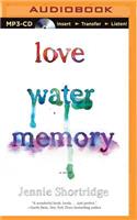 Love Water Memory