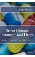 Street Corners, Strangers and Drugs