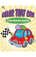 Color That Car Coloring Book: Coloring Book for Kids(English)