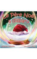 Le père noël a disparu: (French)