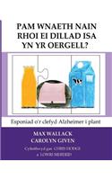 Pam Wnaeth Nain Rhoi Ei Dillad Isa Yn Yr Oergell?