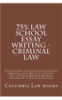 75% Law School Essay Writing - Criminal Law