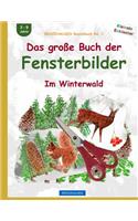 BROCKHAUSEN Bastelbuch Bd. 1: Das grosse Buch der Fensterbilder: Im Winterwald(1 Im Winterwald)