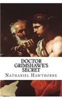 Doctor Grimshawe's Secret
