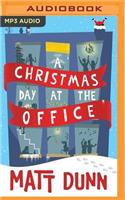 Christmas Day at the Office