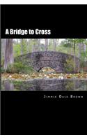 (We All Have) Bridges to Cross