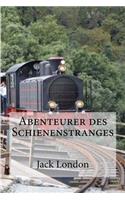 Abenteurer des Schienenstranges