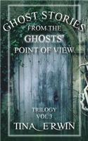 Ghost Stories from the Ghosts' Point of View, Vol. 3