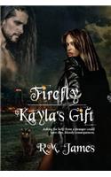 Firefly - Kayla's Gift