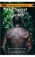 The Secret Garden: A Novel BONUS! - Includes Download a FREE Audio Books Inside (Classic Book Collection)(Classic Book Collection)