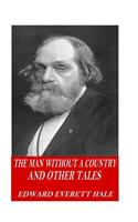 Man Without a Country and Other Tales