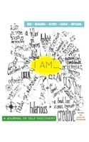 I AM... (A Journal of Self-Discovery)