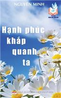 H&#7841;nh phúc kh&#7855;p quanh ta: B&#7843;n in n&#259;m 2017