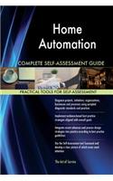 Home Automation Complete Self-Assessment Guide