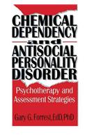 Chemical Dependency and Antisocial Personality Disorder