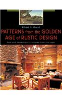 Patterns from the Golden Age of Rustic Design