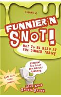 Funnier'n Snot, Volume 4