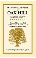 Historical Vignette of Oak Hill, Fauquier County