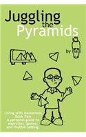Juggling the Pyramids