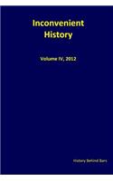 Inconvenient History Vol. IV, 2012