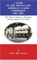 Guide to the French and American Claims Commission 1880-1885