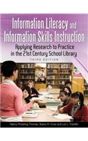 Information Literacy and Information Skills Instruction: Applying Research to Practice in the 21st Century School Library