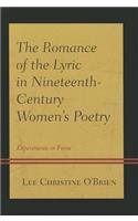 The Romance of the Lyric in Nineteenth-Century Women's Poetry