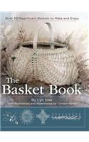 Basket Book: Over 30 Magnificent Baskets to Make and Enjoy