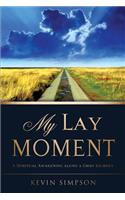 My Lay Moment