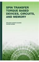 Spin Transfer Torque (Stt) Based Devices, Circuits, and Memory