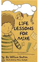 Life Lessons for Mike