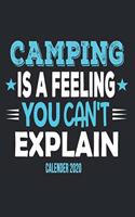 Camping Is A Feeling You Can't Explain Calender 2020