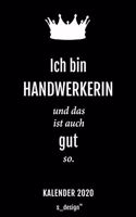 Kalender 2020 für Handwerker / Handwerkerin: Wochenplaner / Tagebuch / Journal für das ganze Jahr: Platz für Notizen, Planung / Planungen / Planer, Erinnerungen und Sprüche