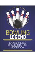 Bowling Legend Large (8.5x11) College Ruled Notebook