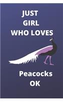 just girl who loves peacocks OK notebook