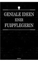 Geniale Ideen einer Fußpflegerin Notizbuch