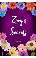 Zoey's Secrets Journal: Custom Personalized Gift for Zoey, Floral Pink Lined Notebook Journal to Write in with Colorful Flowers on Cover.(310 Customized Notebooks)