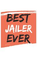 Best jailer Ever jailers Gifts jailer Appreciation Gift, Coolest jailer Notebook A beautiful
