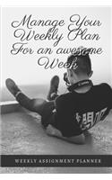 Manage Your Weekly Plan For An Awesome Week