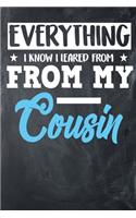 Everything I Know I Learned From My Cousin