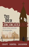 This Do in Remembrance