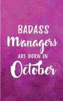 Badass Managers Are Born In October: Blank Lined Funny Pink Journal Notebooks Diary - Birthday, Welcome, Farewell, Appreciation, Thank You, Christmas, Graduation gag gifts and Presents 