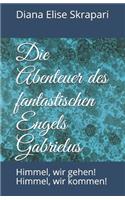 Die Abenteuer des fantastischen Engels Gabrielus